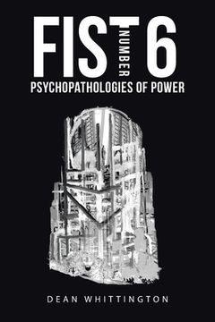 portada Fist Number 6: Psychopathologies of Power (en Inglés)
