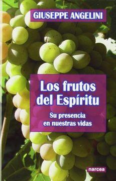 portada Frutos del Espíritu, Los. Su Presencia en Nuestras Vidas (in Spanish)