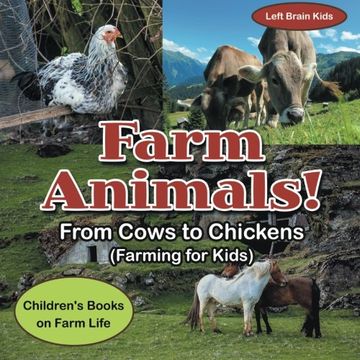 portada Farm Animals! - From Cows to Chickens (Farming for Kids) - Children'S Books on Farm Life (in English)