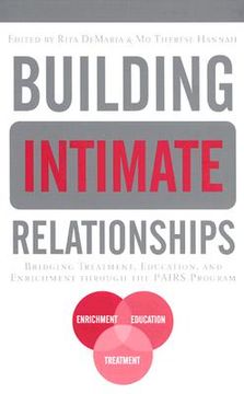 portada Building Intimate Relationships: Bridging Treatment, Education, and Enrichment Through the Pairs Program