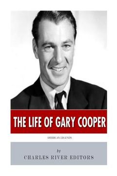 portada American Legends: The Life of Gary Cooper (en Inglés)