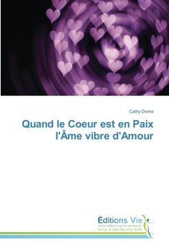 portada Quand le Coeur est en Paix l'Âme vibre d'Amour (OMN.VIE)