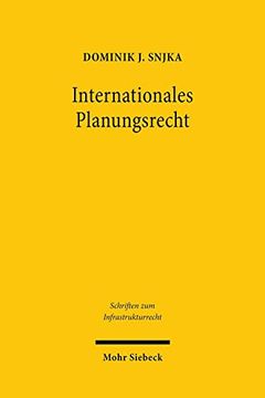 portada Internationales Planungsrecht: Eine Untersuchung Unter Besonderer Berucksichtigung Des Umwelt-, Des Infrastruktur- Und Des Seerechts (en Alemán)