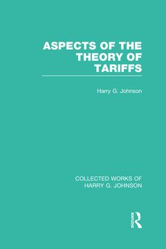 portada aspects of the theory of tariffs (collected works of harry johnson) (en Inglés)