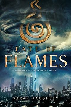 portada Fate of Flames: 1 (Effigies) (in English)