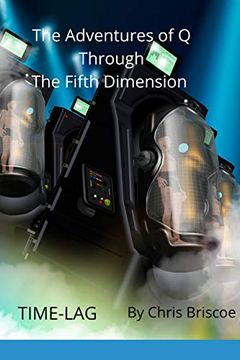 portada The Adventures of q Through the Fifth Dimension (en Inglés)