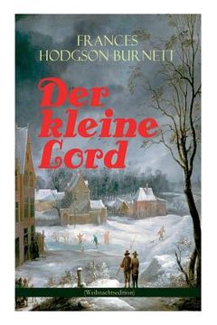 portada Der kleine Lord (Weihnachtsedition): Der beliebte Kinderbuch-Klassiker 