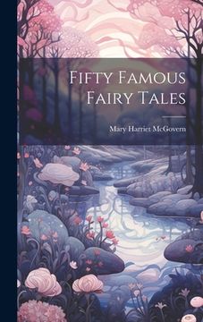 portada Fifty Famous Fairy Tales