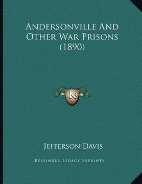portada andersonville and other war prisons (1890)