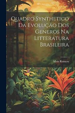 portada Quadro Synthetico da Evolução dos Generos na Litteratura Brasileira (en Portugués)