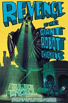 portada Revenge of the Giant Robot Chickens (Kelpies)