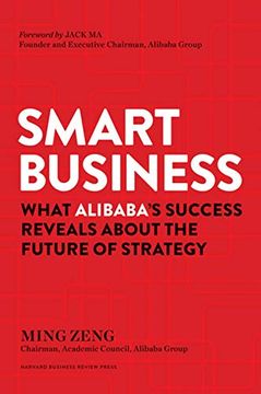 portada Smart Business: What Alibaba's Success Reveals About the Future of Strategy 