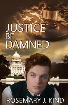 portada Justice Be Damned (en Inglés)