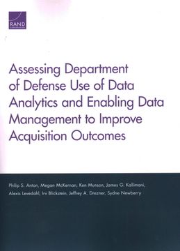 portada Assessing Department of Defense Use of Data Analytics and Enabling Data Management to Improve Acquisition Outcomes (en Inglés)