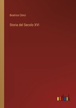 portada Storia del Secolo XVI (en Italiano)