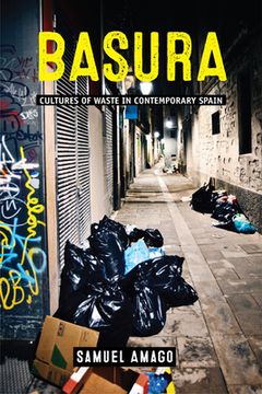 portada Basura: Cultures of Waste in Contemporary Spain (en Inglés)