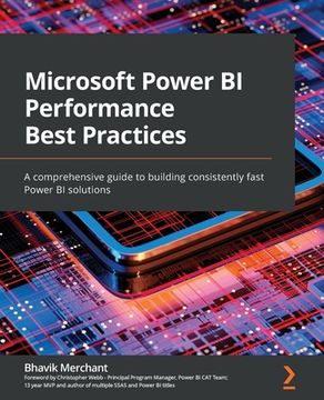 portada Microsoft Power BI Performance Best Practices: A comprehensive guide to building consistently fast Power BI solutions (en Inglés)