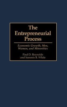 portada the entrepreneurial process: economic growth, men, women, and minorities (en Inglés)