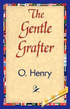 portada the gentle grafter (in English)