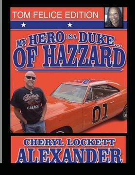 portada My Hero Is a Duke...of Hazzard Tom Felice Edition