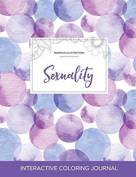 portada Adult Coloring Journal: Sexuality (Mandala Illustrations, Purple Bubbles)