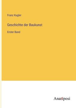portada Geschichte der Baukunst: Erster Band (in German)