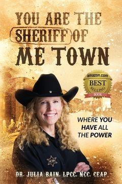 portada You are the Sheriff of Me Town Where You Have All the Power (en Inglés)