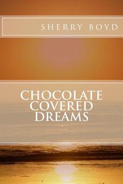 portada chocolate covered dreams (en Inglés)