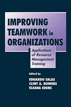 portada Improving Teamwork in Organizations: Applications of Resource Management Training (in English)
