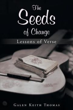 portada The Seeds of Change: Lessons of Verse (en Inglés)