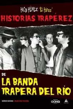 portada Historias Traperez de la Banda Trapera del rio