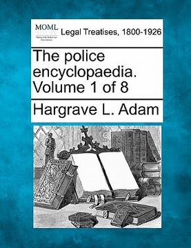 portada the police encyclopaedia. volume 1 of 8 (en Inglés)