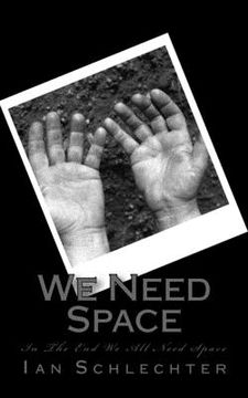 portada We Need Space: In The End We All Need Space