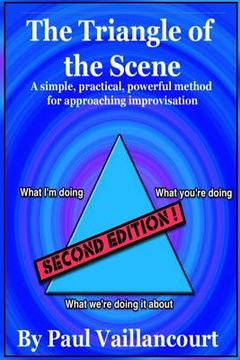 portada The Triangle of the Scene: A simple, practical, powerful method for approaching improvisation (en Inglés)
