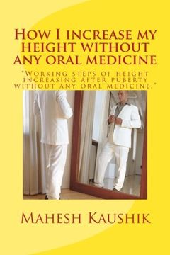 portada How I increase my height without any oral medicine. (POPATI:THE ALTERNATIVE CURE)