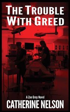 portada The Trouble with Greed: Zoe Grey (en Inglés)