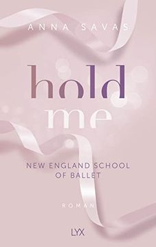 portada Hold me - new England School of Ballet (in German)