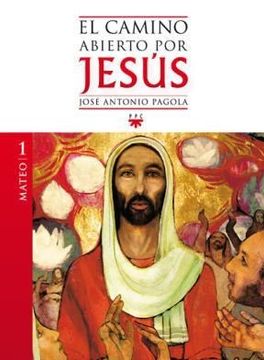 portada 1. Mateo el Camino Abierto por Jesus (in Spanish)