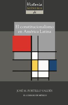 portada Historia Minima del Constitucionalismo en America Latina (in Spanish)