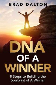 portada DNA of a Winner: 8 Steps to Building the Soulprint of a Winner (en Inglés)
