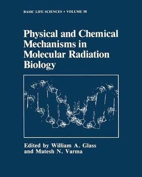 portada Physical and Chemical Mechanisms in Molecular Radiation Biology (in English)