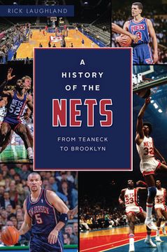 portada A History of the Nets: From Teaneck to Brooklyn (Sports) (en Inglés)