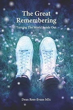 portada The Great Remembering: Turning the World Inside out (en Inglés)