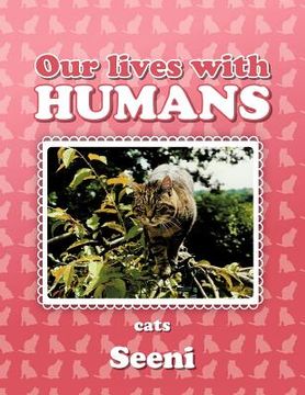 portada our lives with humans: cats (en Inglés)
