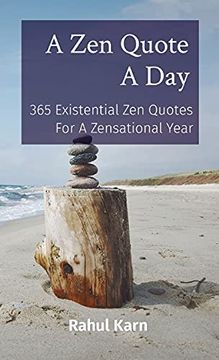 portada A zen Quote a Day: 365 Existential zen Quotes for a Zensational Year (en Inglés)