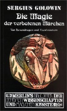 portada Die Magie der verbotenen Märchen: Von Hexendrogen und Feenkräutern (en Alemán)