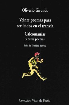 portada Veinte Poemas Para ser Leídos en el Tranvía. Calcomanías y Otros Poemas (Visor de Poesía) (in Spanish)
