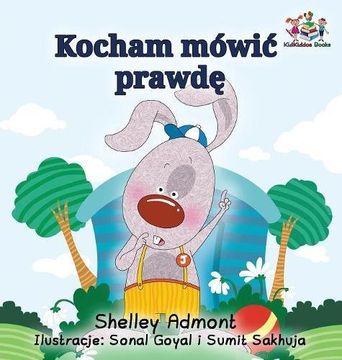 portada I Love to Tell the Truth (Polish Kids Book): Polish Children's Book (Polish Bedtime Collection)
