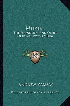 portada muriel: the foundling and other original poems (1886) (en Inglés)
