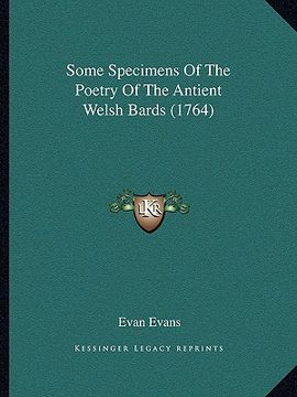 portada some specimens of the poetry of the antient welsh bards (1764) (en Inglés)